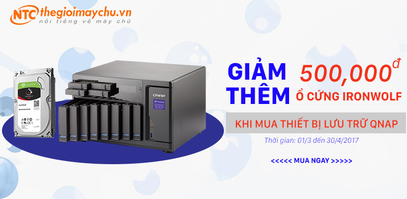 GIẢM THÊM 500,000 VNĐ Ổ CỨNG IRONWOFT KHI MUA THIẾT BỊ LƯU TRỮ QNAP TỪ NGÀY 01/03 ĐẾN 30/42017